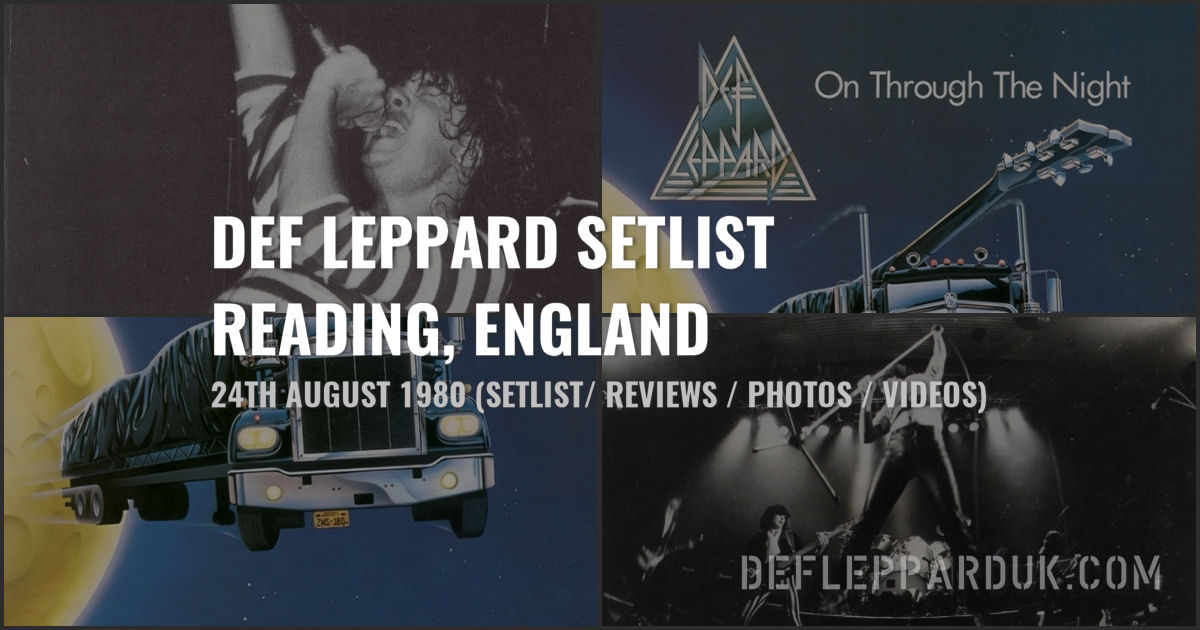 Def Leppard Reading, England 24th August 1980 Setlist On Through The