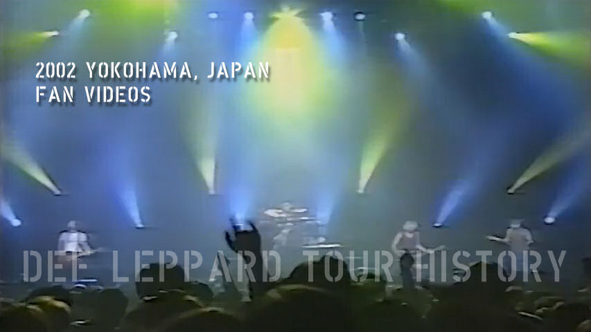 Def Leppard 2002 Yokohama Fan Videos.