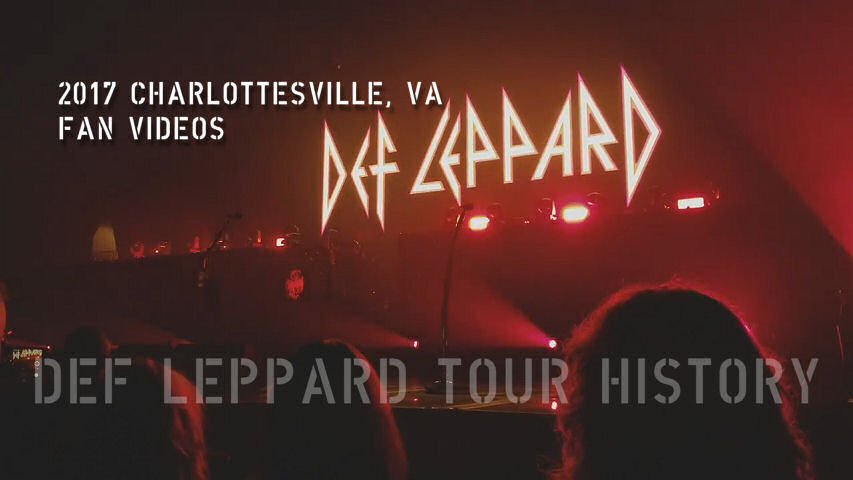 Def Leppard 2017 Charlottesville, VA Fan Videos.
