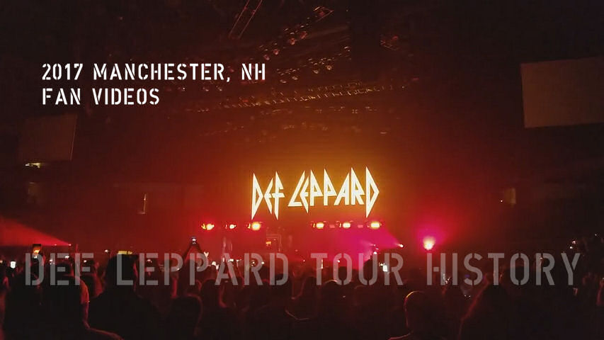 Def Leppard 2017 Manchester, NH Fan Videos.