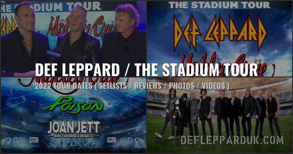 Def Leppard The Stadium Tour 2022 | Main Page The Stadium Tour