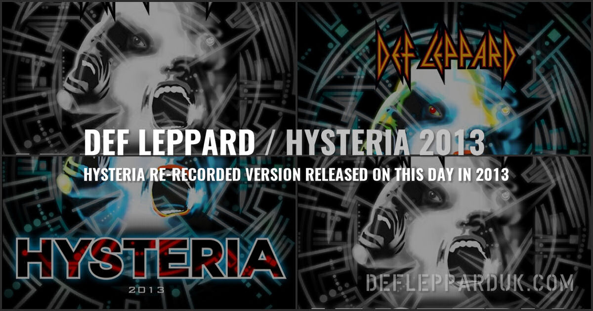 8 Years Ago DEF LEPPARD Release Re-Recorded Version Of HYSTERIA