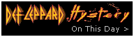 Def Leppard Hystery.