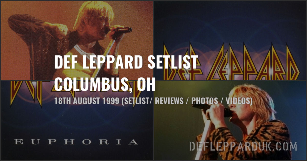 Def Leppard Columbus, OH, USA 18th August 1999 Setlist Euphoria Tour