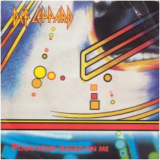 Pour Some Sugar On Me 1987.