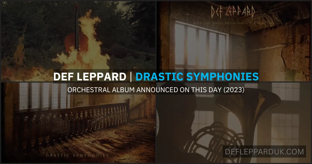 2 Years Ago DEF LEPPARD Announce DRASTIC SYMPHONIES Orchestral Album