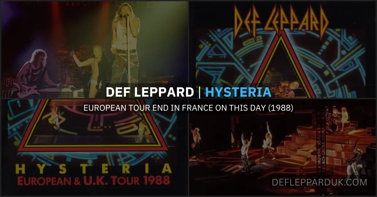 37 Years Ago DEF LEPPARD End HYSTERIA European Tour In Bourges