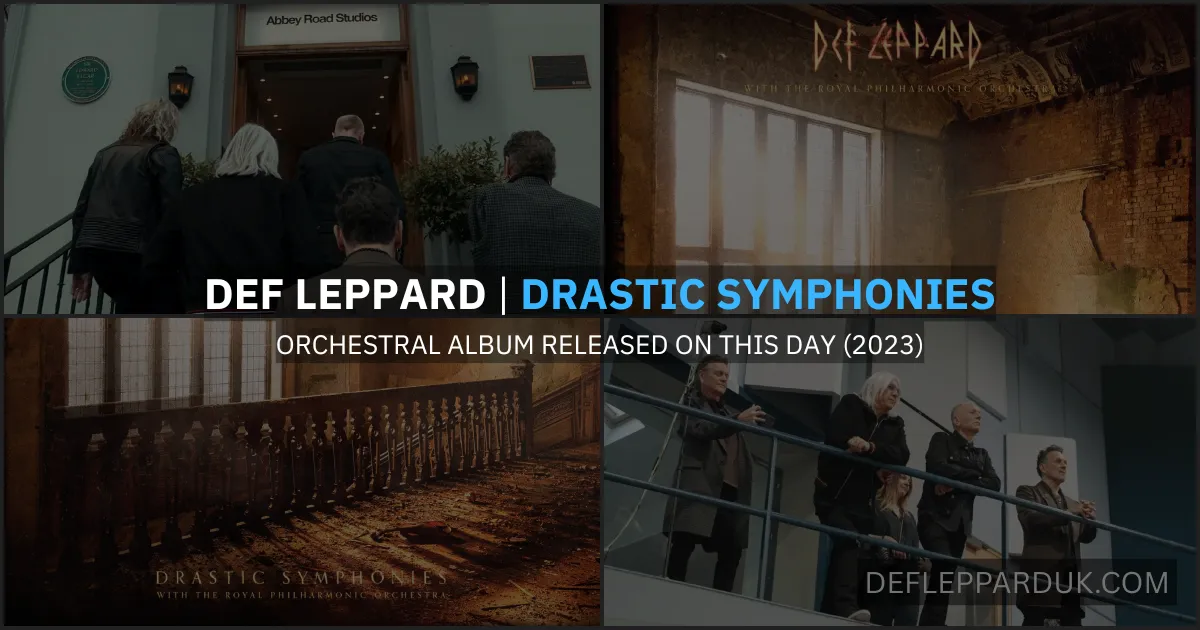 DEF LEPPARD Release DRASTIC SYMPHONIES Album W/ Royal Philharmonic