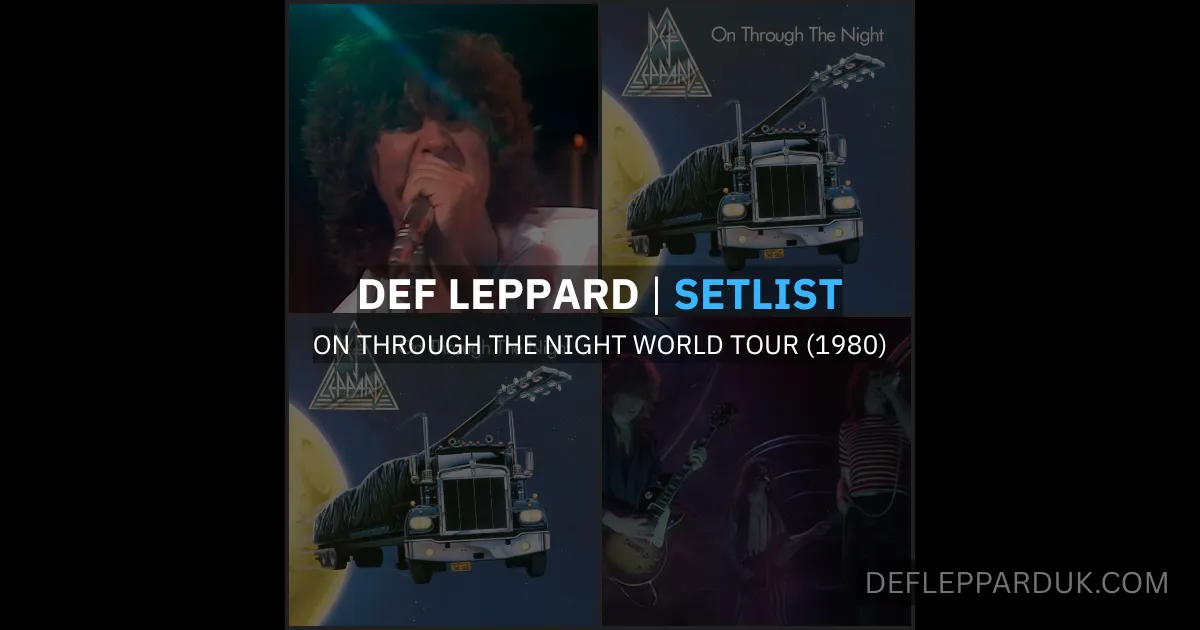 Def Leppard Portland, OR, USA 29th May 1980 Setlist On Through The