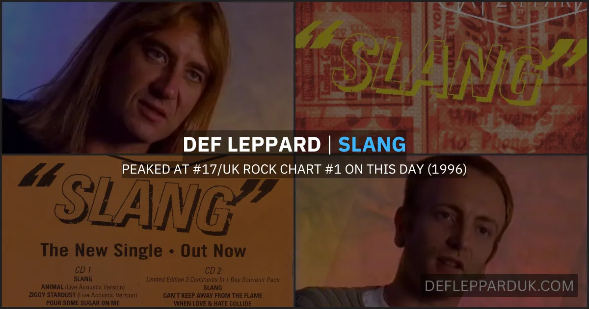 29 Years Ago Def Leppard's SLANG Single #17 In The UK/Rock Chart #1