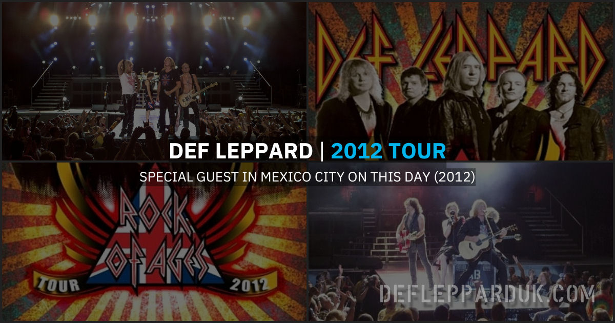 Def Leppard 2012. Def Leppard 2012.
