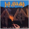 Too Late For Love.